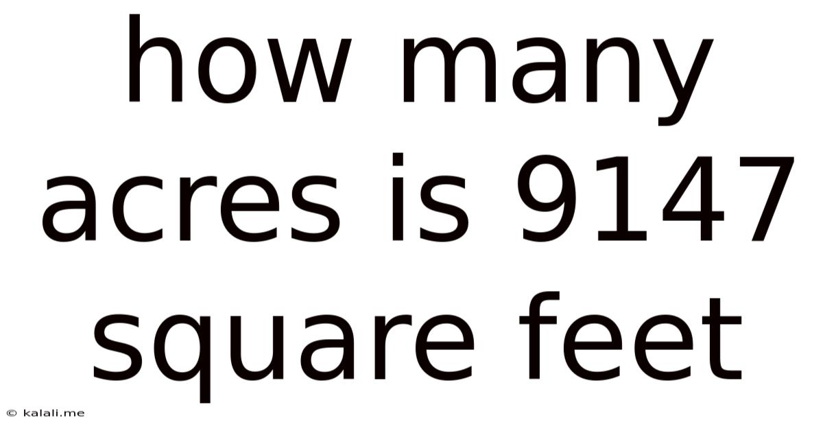 How Many Acres Is 9147 Square Feet