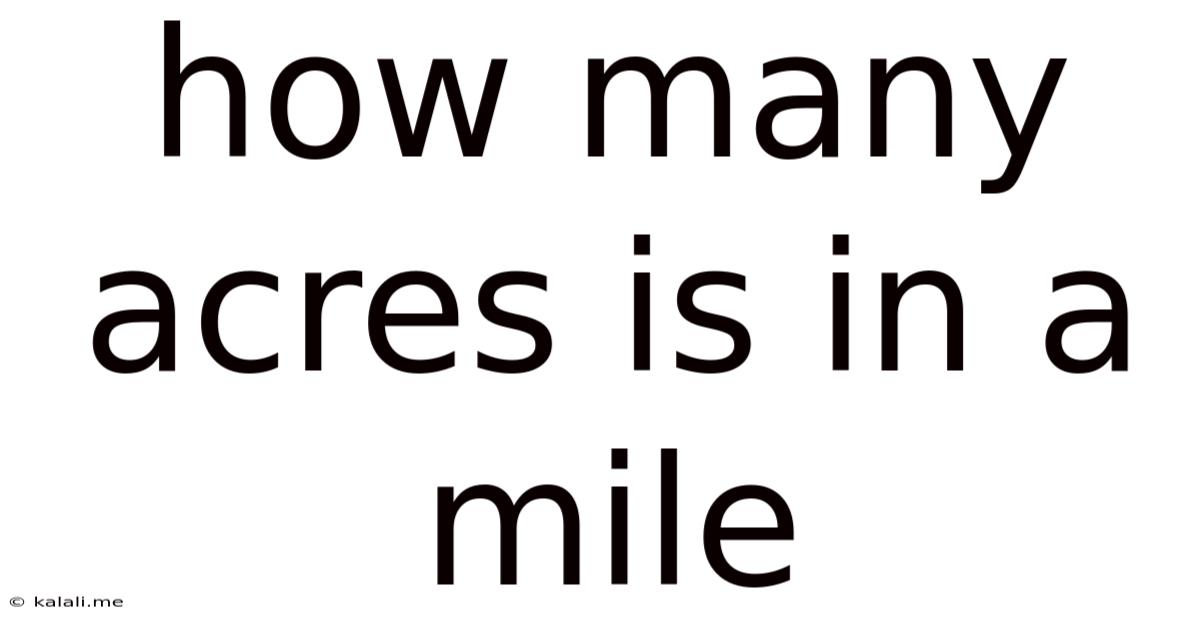 How Many Acres Is In A Mile