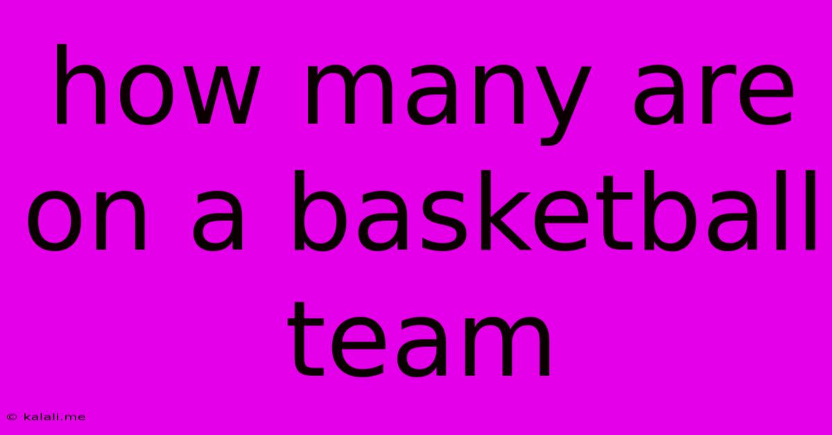 How Many Are On A Basketball Team