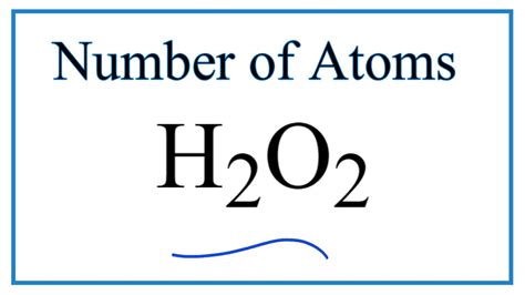 How Many Atoms Are In Hydrogen Peroxide