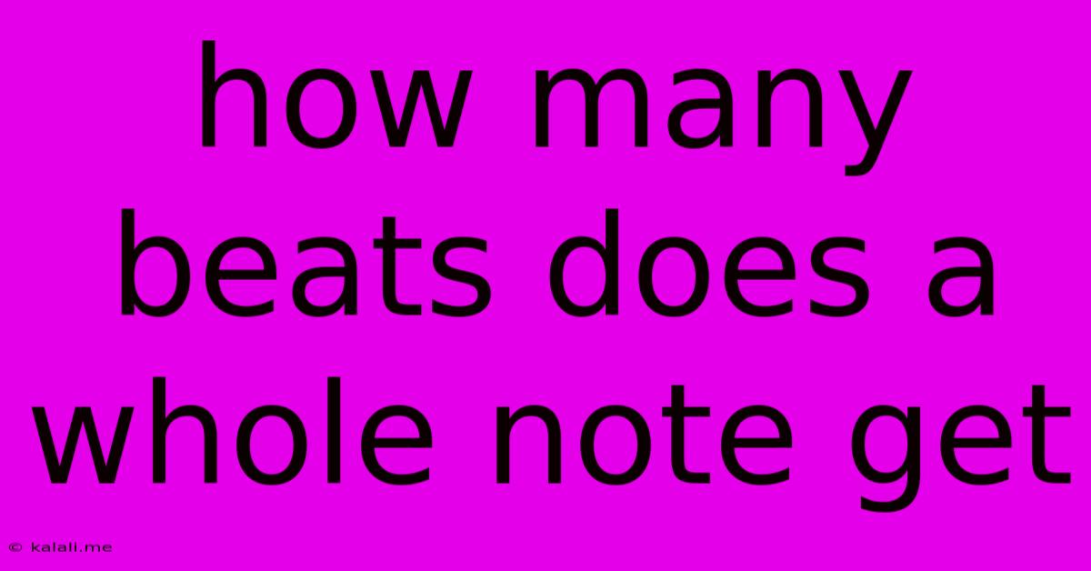 How Many Beats Does A Whole Note Get