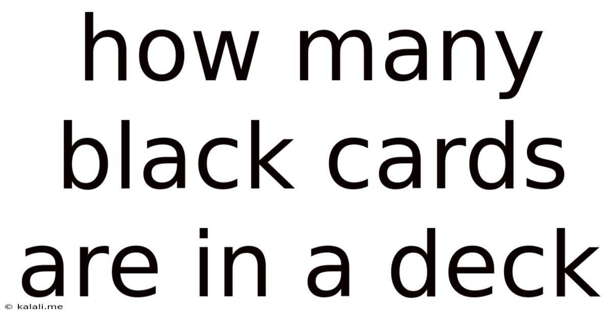 How Many Black Cards Are In A Deck