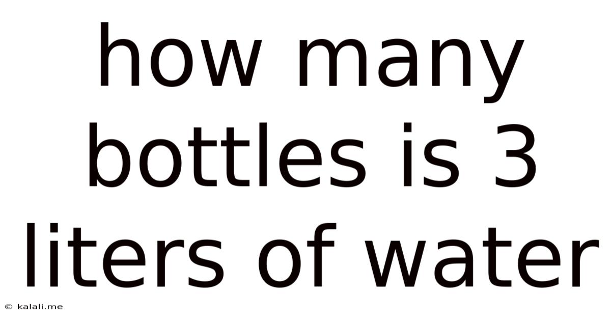 How Many Bottles Is 3 Liters Of Water