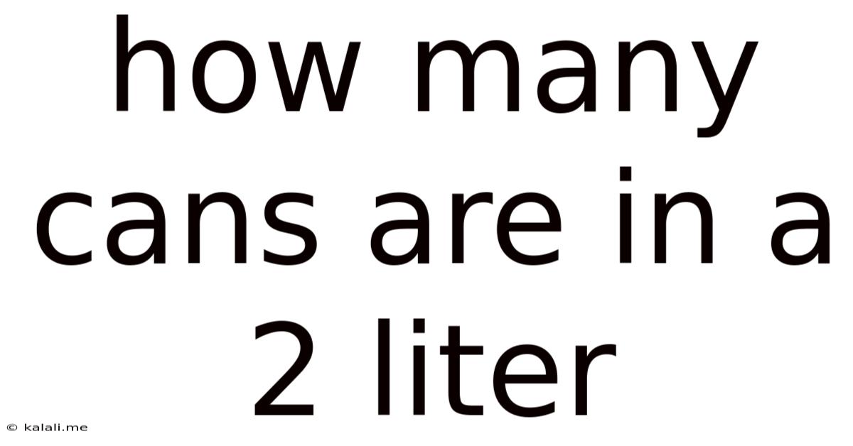 How Many Cans Are In A 2 Liter
