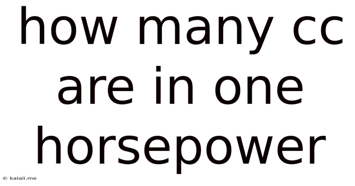 How Many Cc Are In One Horsepower