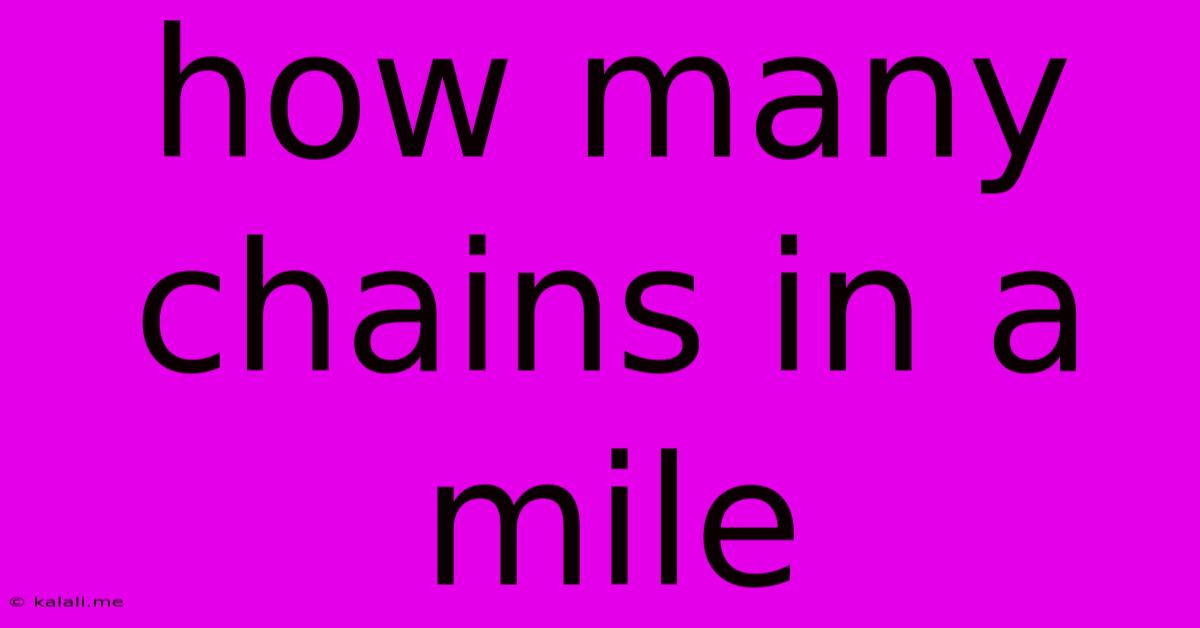How Many Chains In A Mile