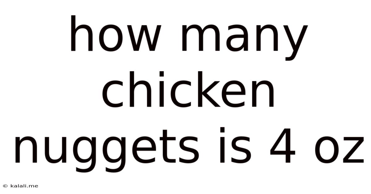 How Many Chicken Nuggets Is 4 Oz