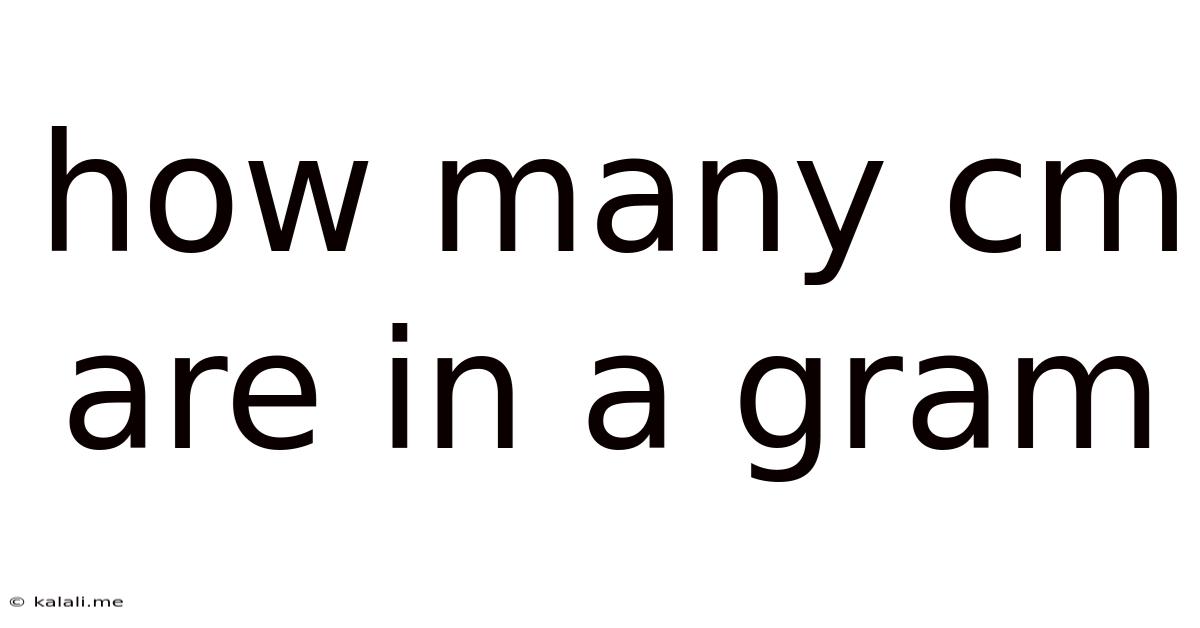 How Many Cm Are In A Gram
