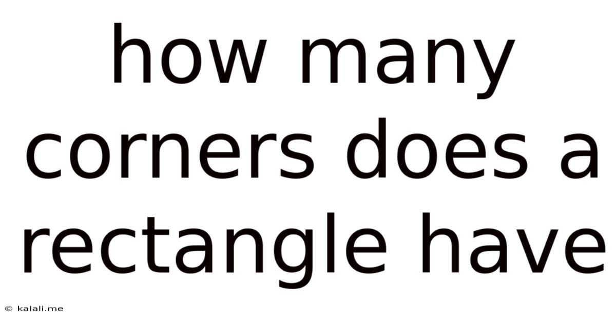 How Many Corners Does A Rectangle Have