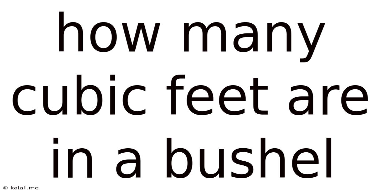 How Many Cubic Feet Are In A Bushel