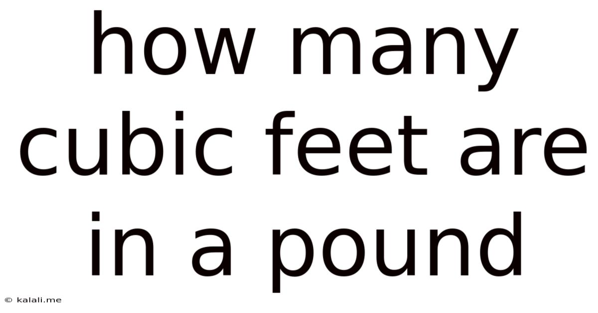 How Many Cubic Feet Are In A Pound