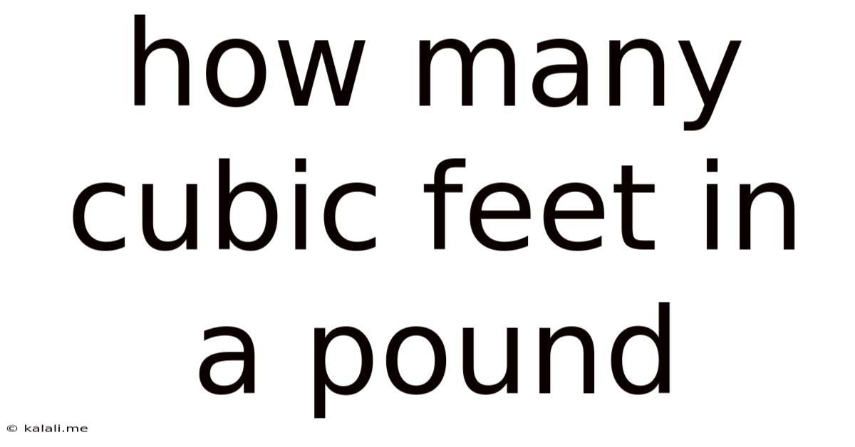 How Many Cubic Feet In A Pound