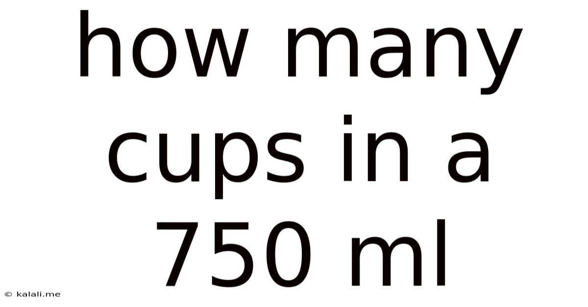How Many Cups In A 750 Ml
