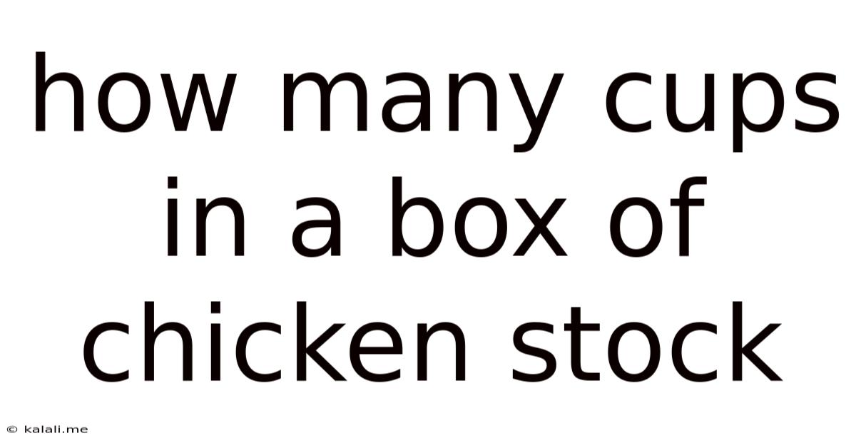 How Many Cups In A Box Of Chicken Stock