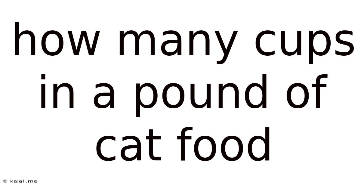 How Many Cups In A Pound Of Cat Food