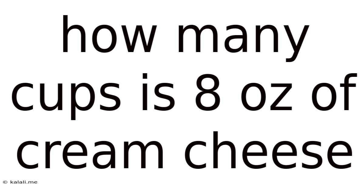 How Many Cups Is 8 Oz Of Cream Cheese