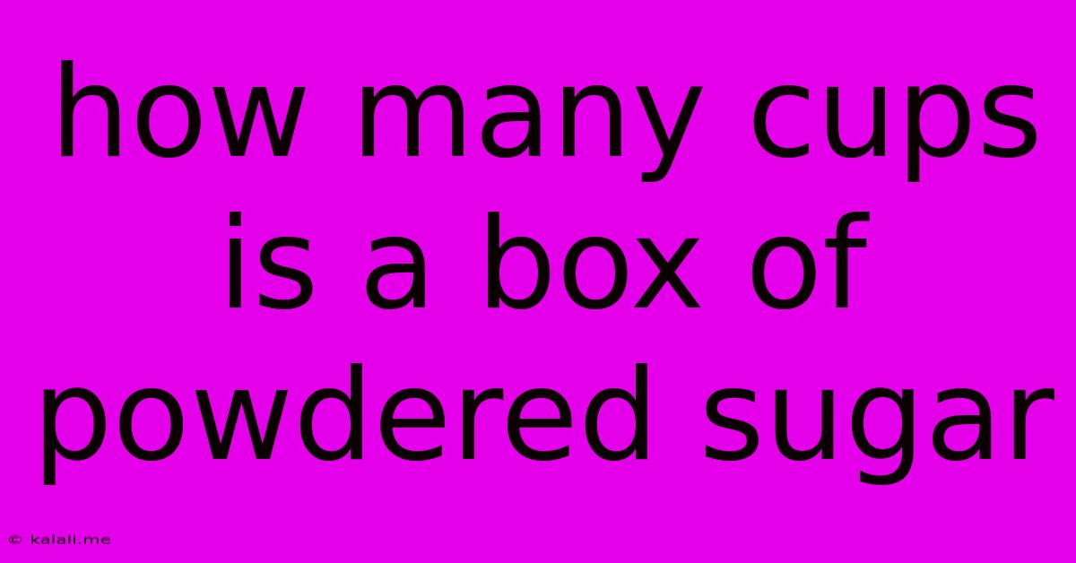 How Many Cups Is A Box Of Powdered Sugar