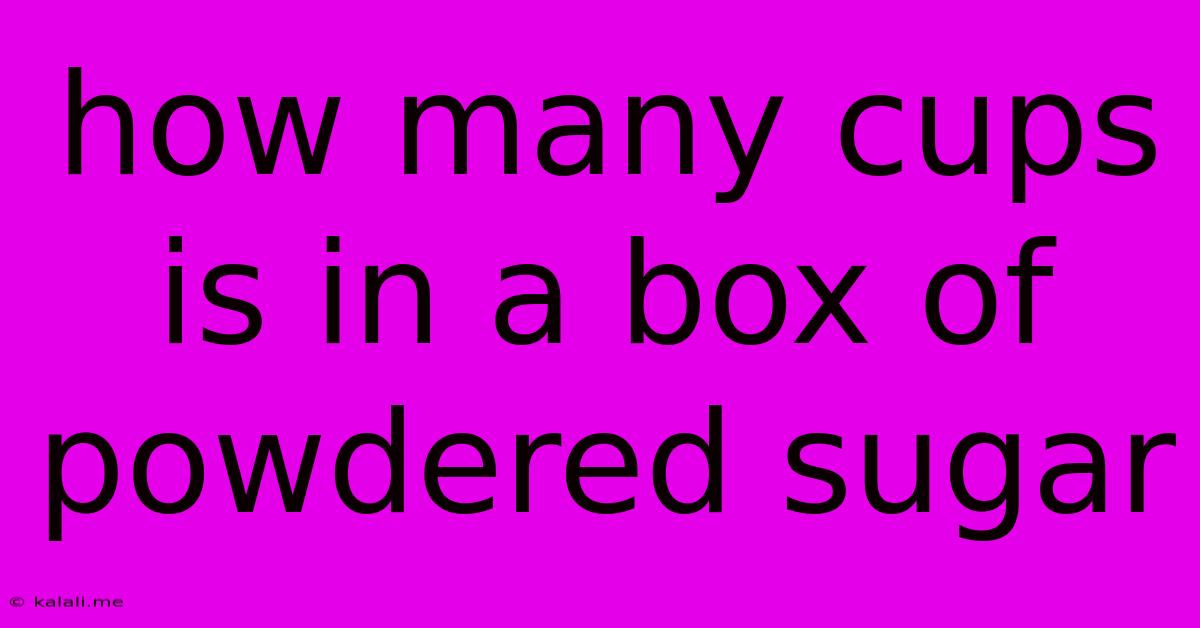 How Many Cups Is In A Box Of Powdered Sugar