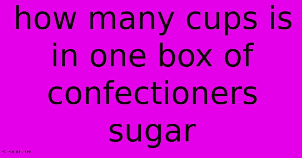 How Many Cups Is In One Box Of Confectioners Sugar