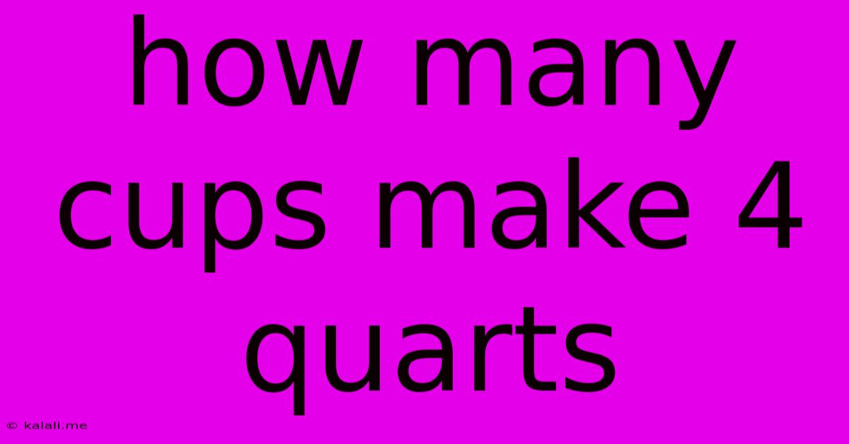 How Many Cups Make 4 Quarts