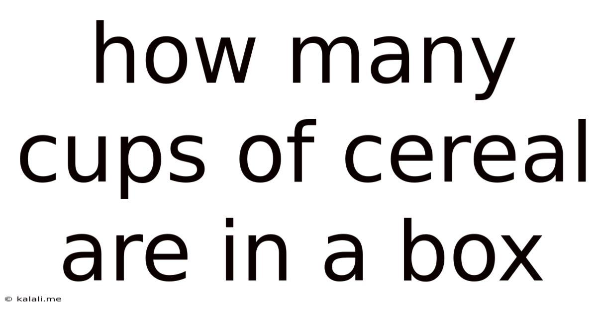 How Many Cups Of Cereal Are In A Box
