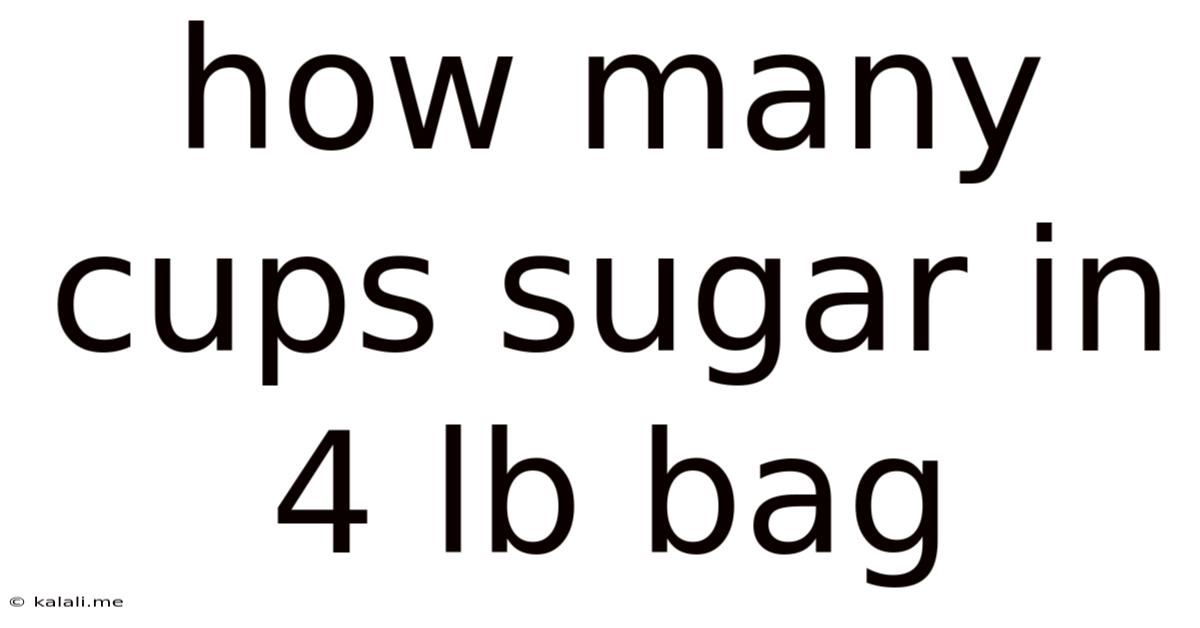 How Many Cups Sugar In 4 Lb Bag