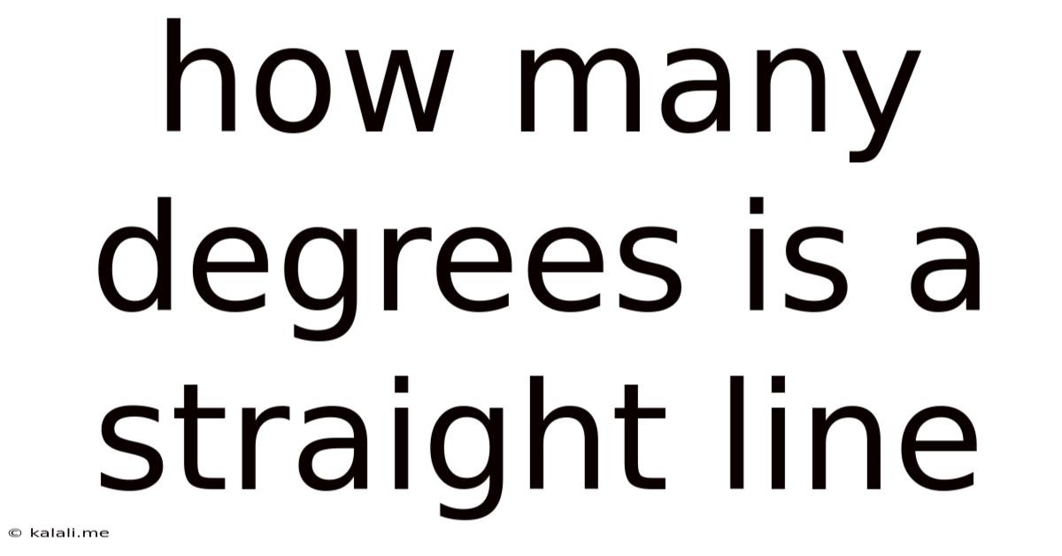 How Many Degrees Is A Straight Line