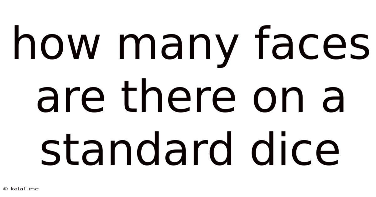 How Many Faces Are There On A Standard Dice