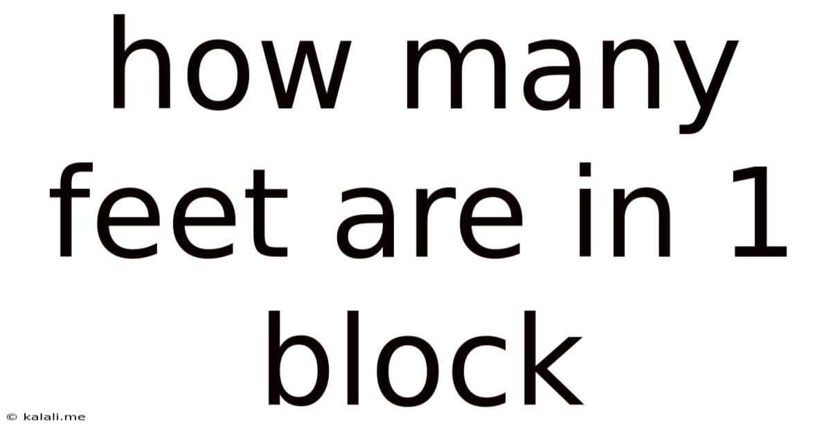 How Many Feet Are In 1 Block