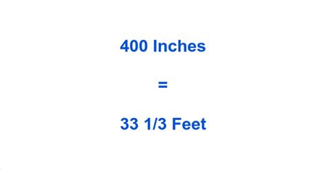 How Many Feet Are In 400 Inches