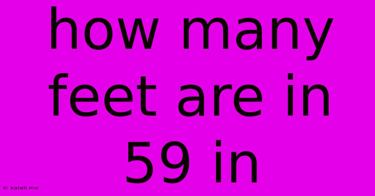 How Many Feet Are In 59 In