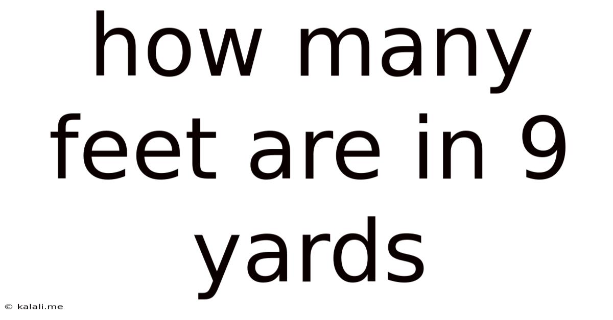 How Many Feet Are In 9 Yards