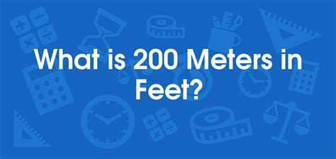 How Many Feet In 200 Metres