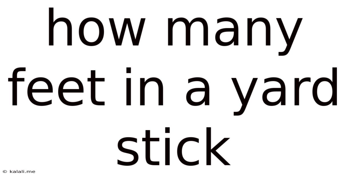 How Many Feet In A Yard Stick