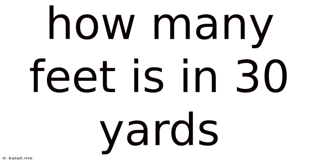 How Many Feet Is In 30 Yards