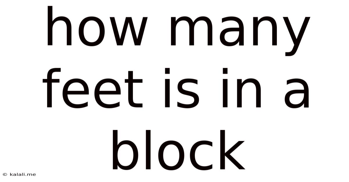 How Many Feet Is In A Block