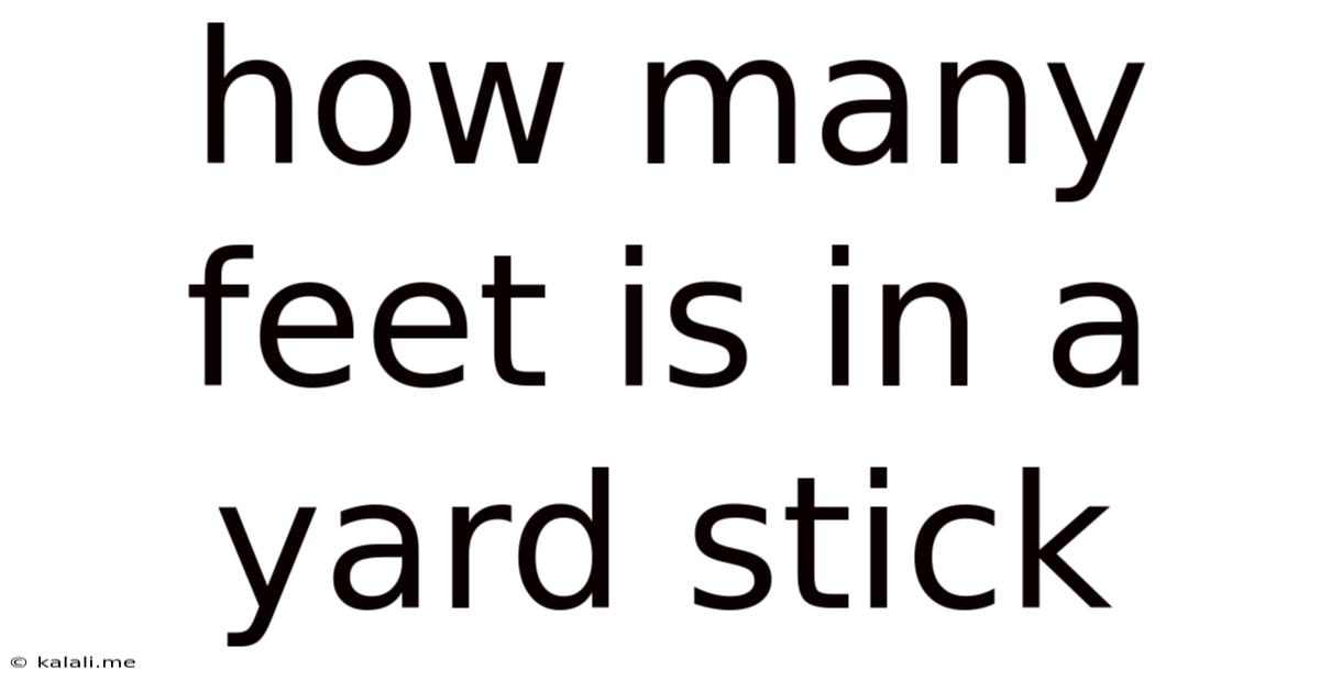 How Many Feet Is In A Yard Stick