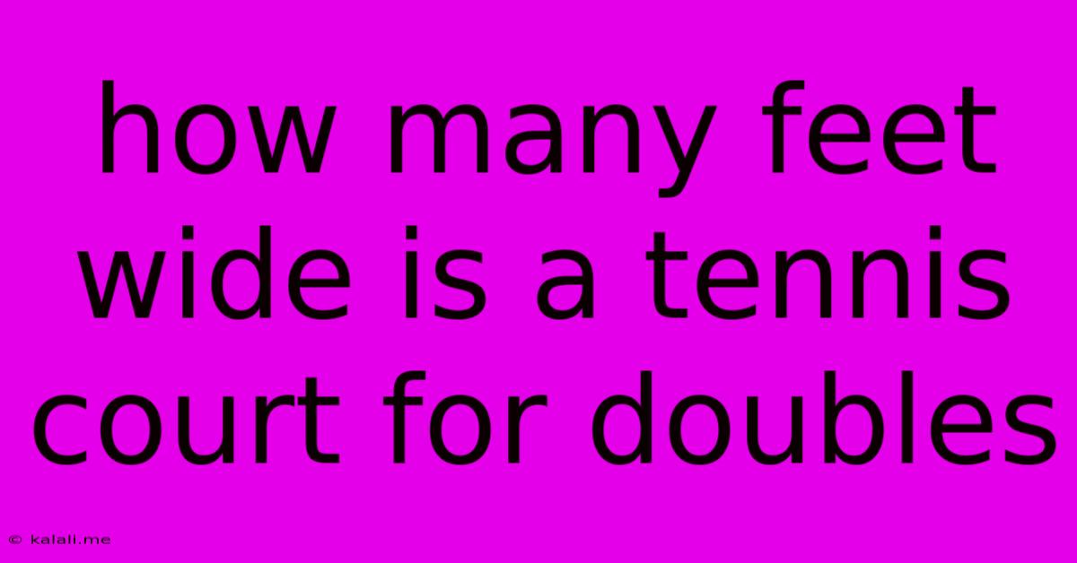 How Many Feet Wide Is A Tennis Court For Doubles