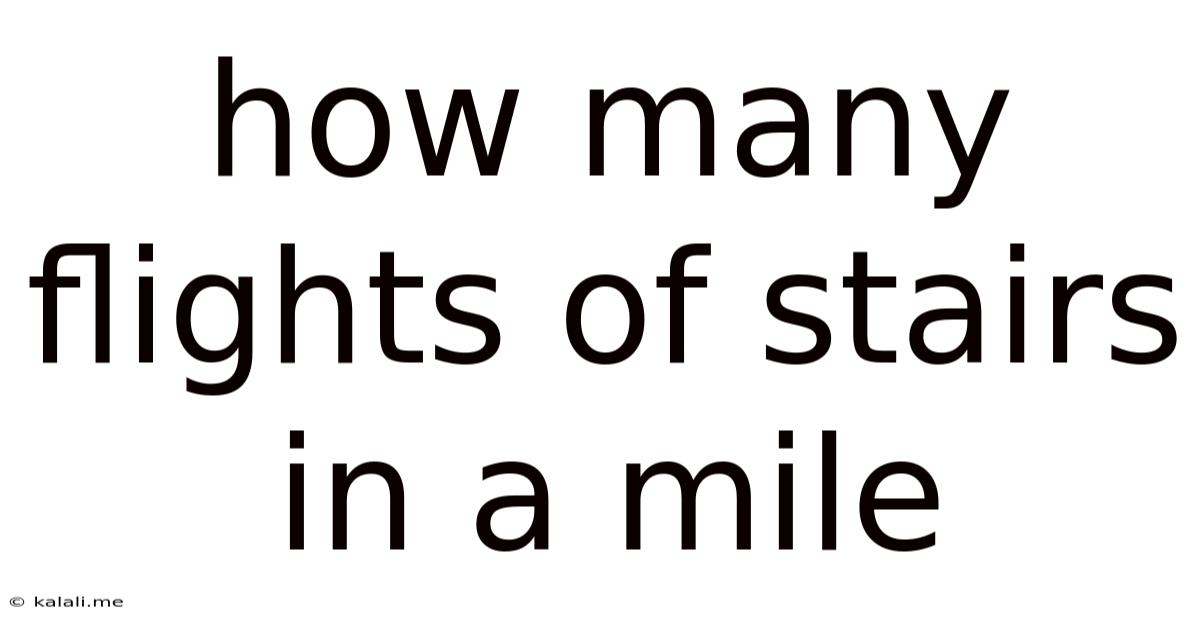 How Many Flights Of Stairs In A Mile