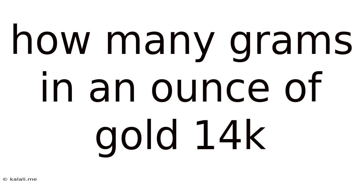 How Many Grams In An Ounce Of Gold 14k