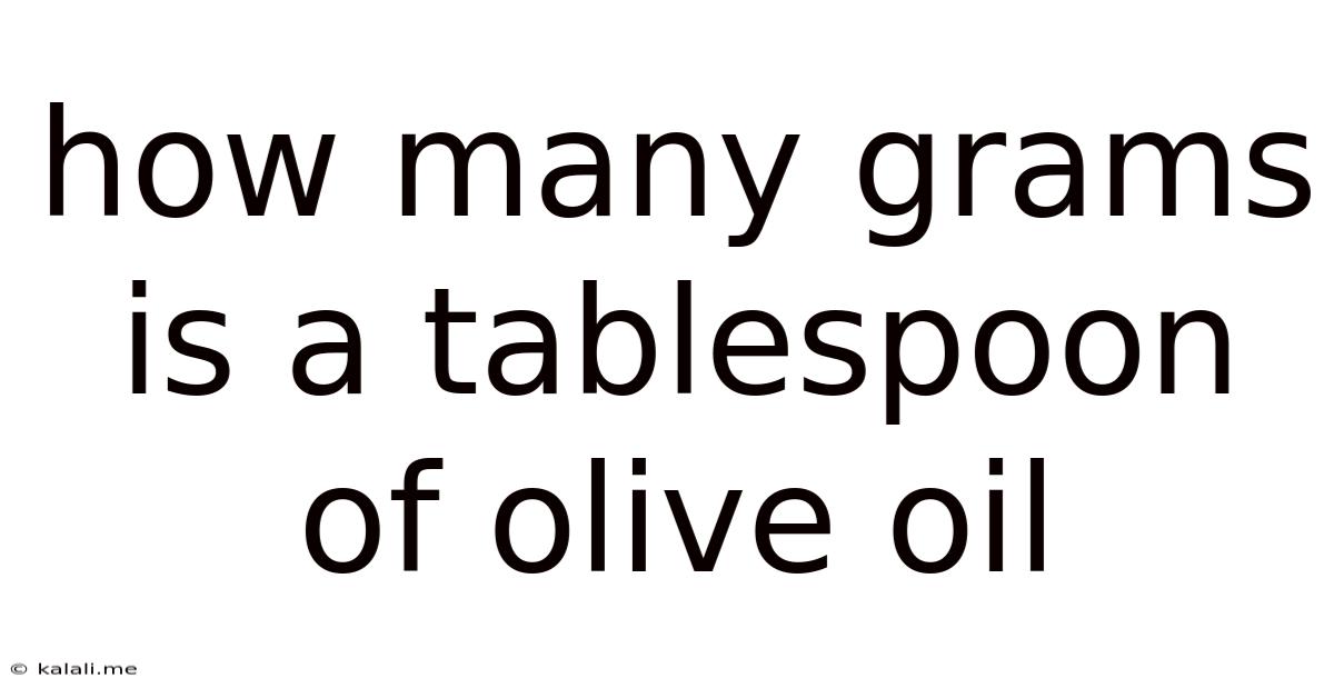 How Many Grams Is A Tablespoon Of Olive Oil