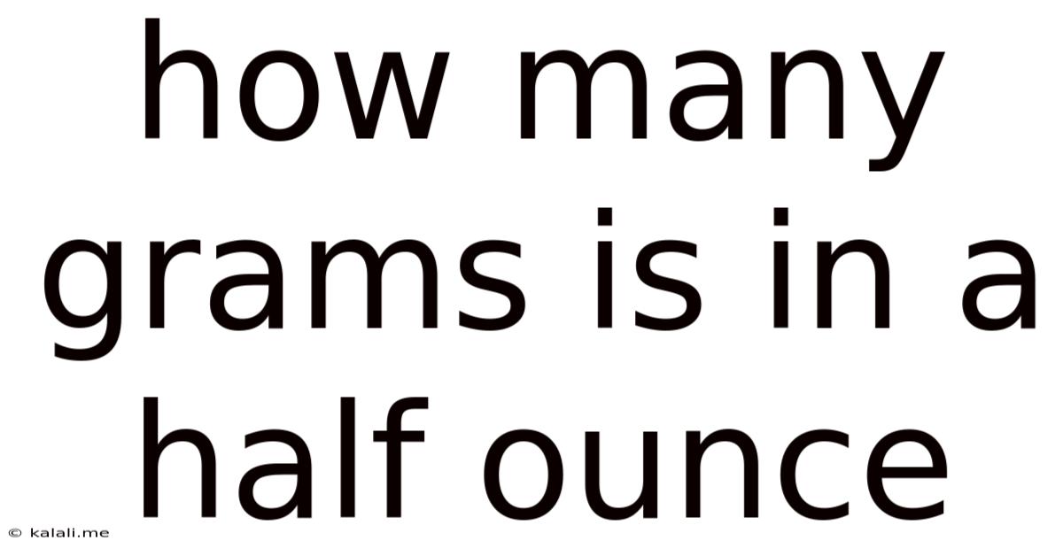 How Many Grams Is In A Half Ounce