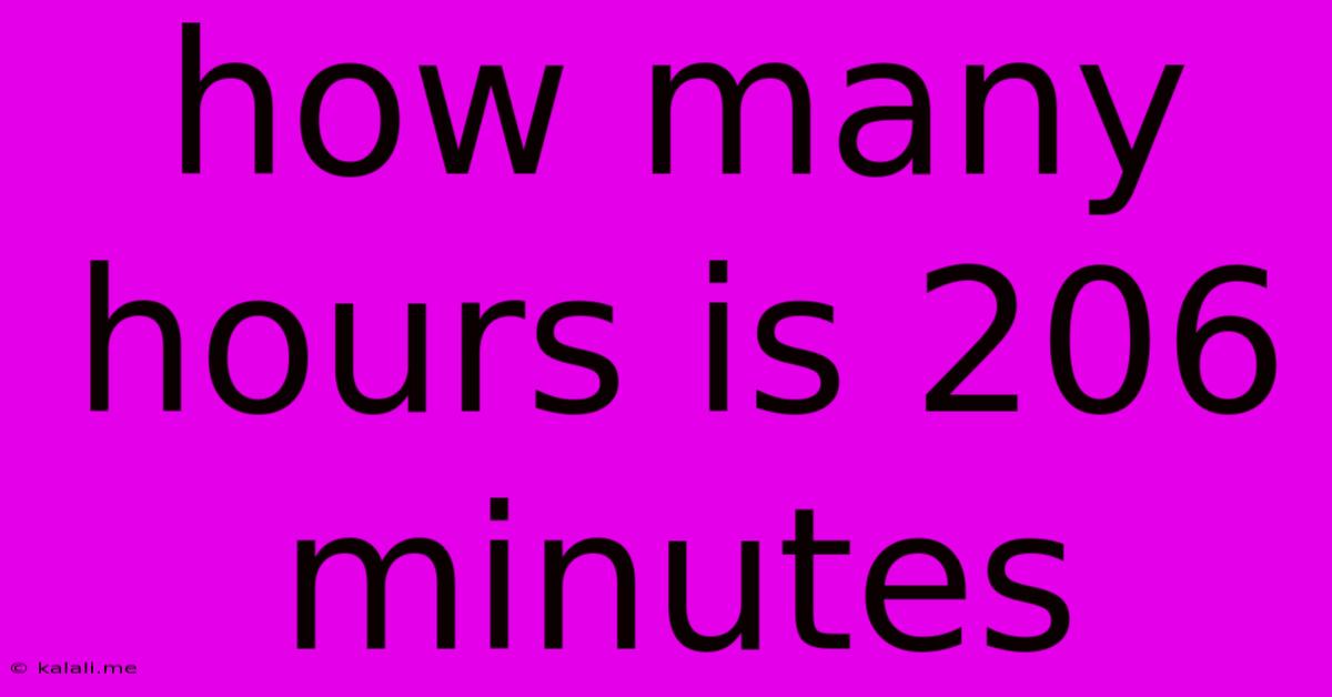 How Many Hours Is 206 Minutes