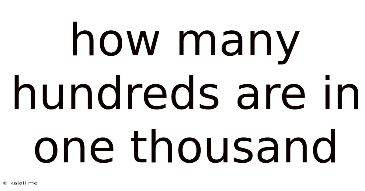 How Many Hundreds Are In One Thousand