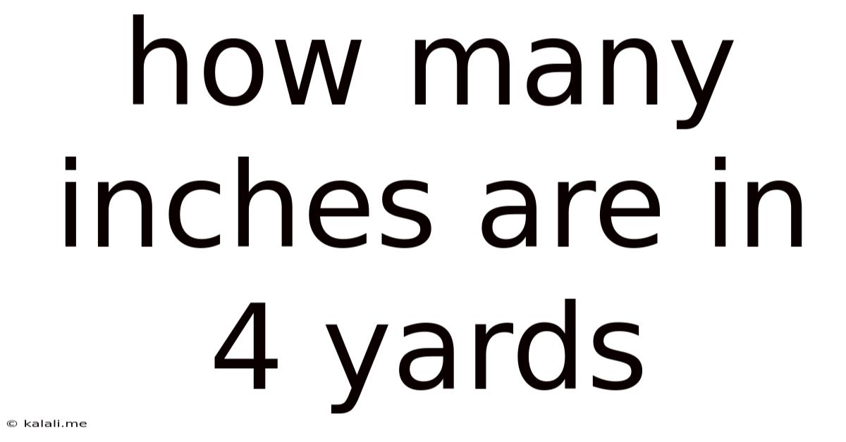 How Many Inches Are In 4 Yards