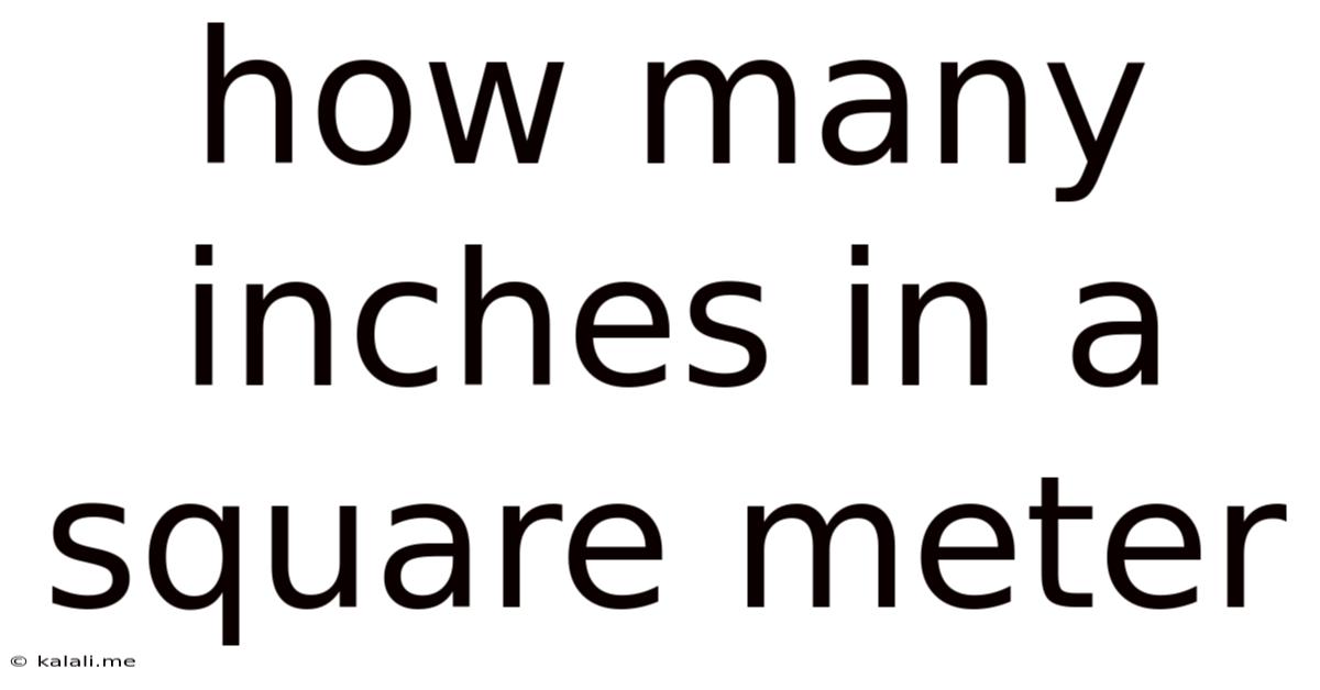 How Many Inches In A Square Meter