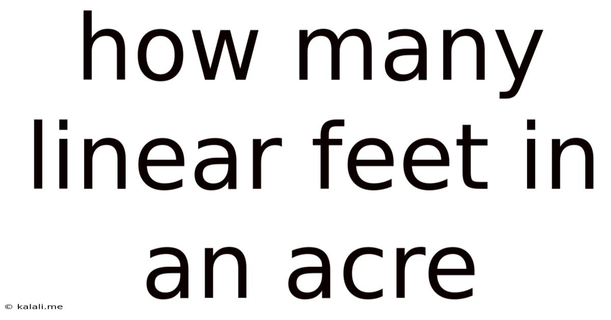 How Many Linear Feet In An Acre