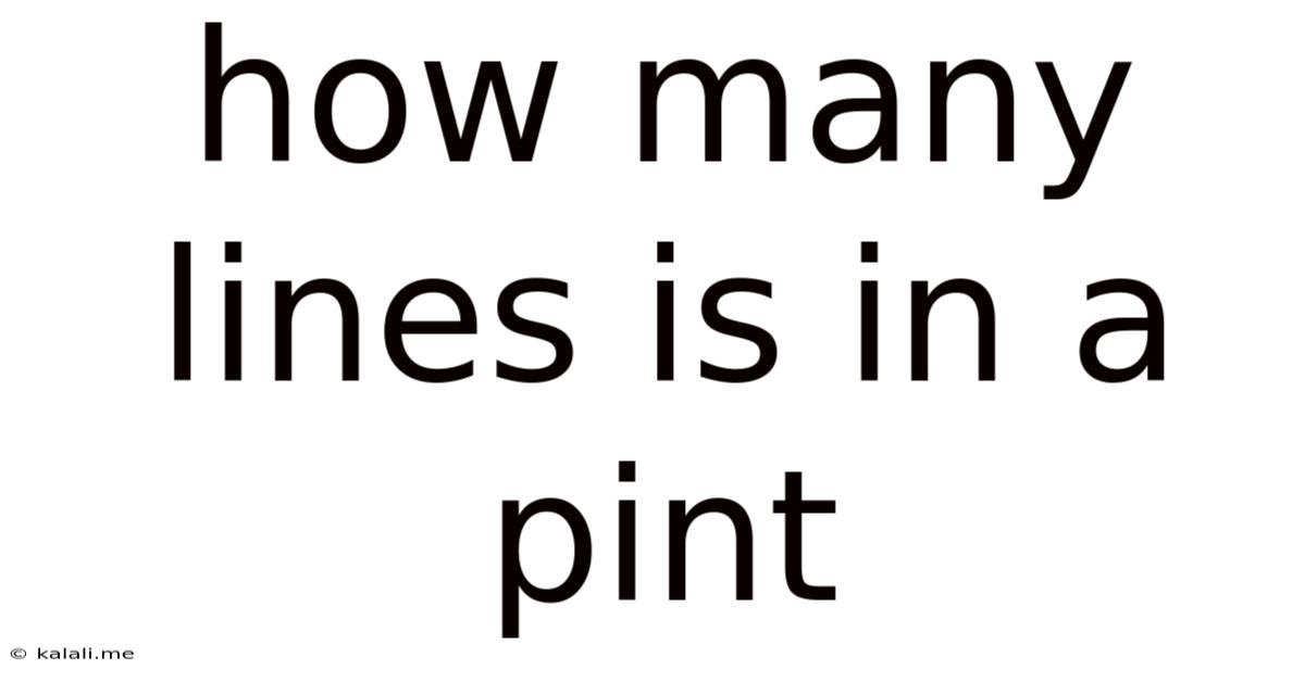 How Many Lines Is In A Pint