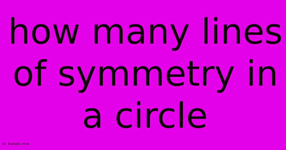 How Many Lines Of Symmetry In A Circle