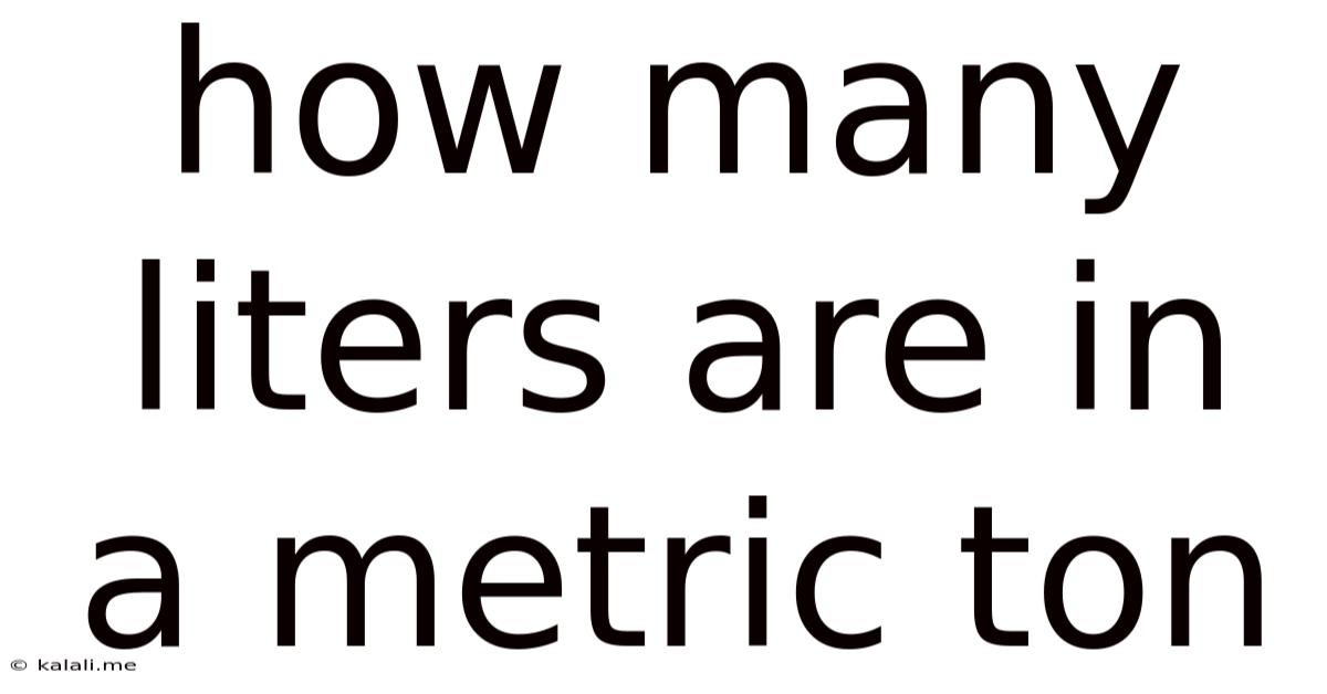 How Many Liters Are In A Metric Ton